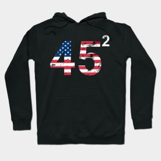 45 Squared Trump 2020 Hoodie